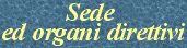 Le nostre sedi